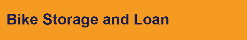 Bike Storage and Loan